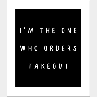 I'm the one who orders takeout. Matching couple Posters and Art